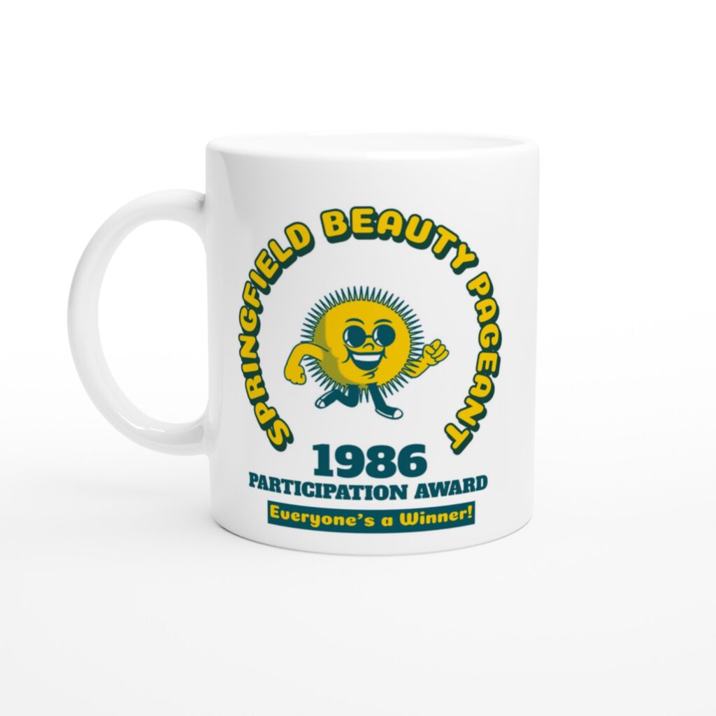 Beauty Pageant Participation Award White 11oz Ceramic Mug
